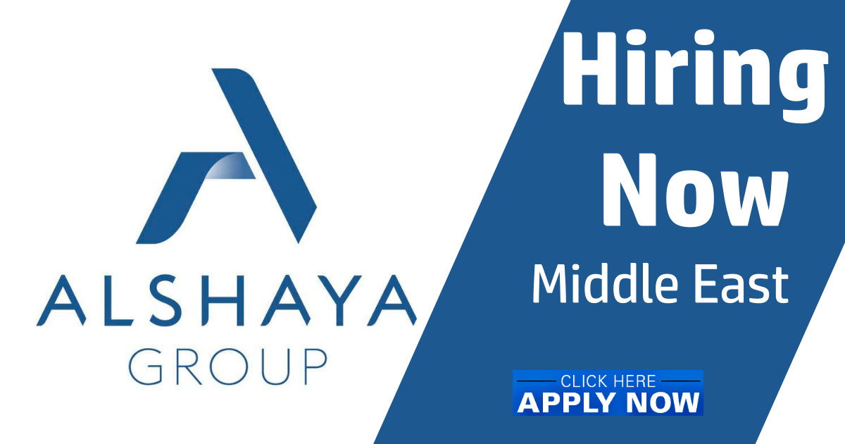 Alshaya Jobs Recruitment Uae Kuwait Qatar Saudi Arabia Oman India Bahrain Jobice