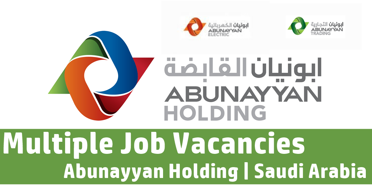 Abunayyan Holding Jobs