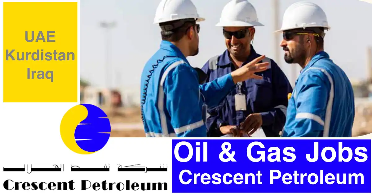 Crescent Petroleum Careers